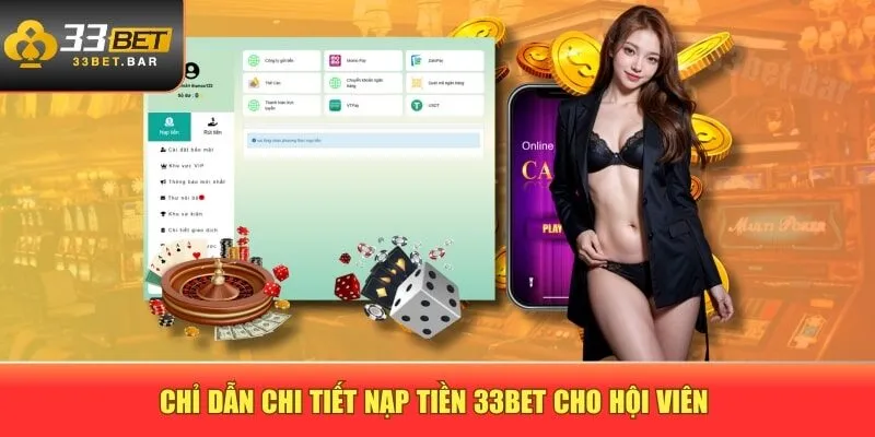 Chỉ dẫn chi tiết nạp tiền 33BET cho hội viên 