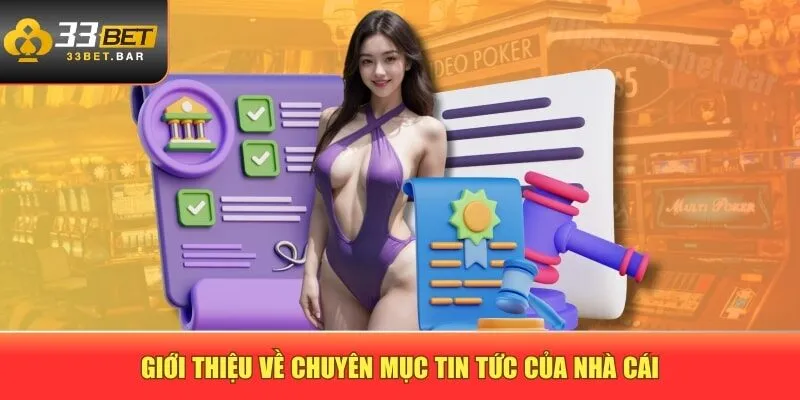 Giới thiệu về chuyên mục tin tức của nhà cái
