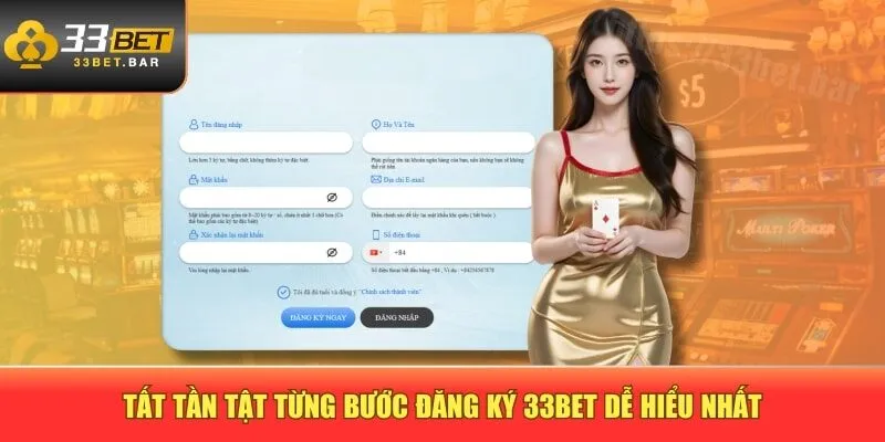 Tất tần tật từng bước đăng ký 33BET dễ hiểu nhất